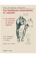Lambeaux Musculaires et Cutanes