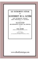 Les instruments d'étude du Rayonnement de la matière