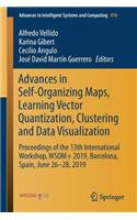 Advances in Self-Organizing Maps, Learning Vector Quantization, Clustering and Data Visualization