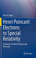 Henri Poincaré: Electrons to Special Relativity