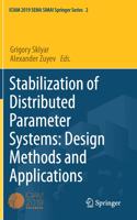 Stabilization of Distributed Parameter Systems: Design Methods and Applications: (2 SEMA SIMAI Springer Series)