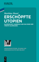 Erschöpfte Utopien