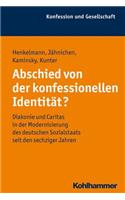 Abschied Von Der Konfessionellen Identitat?