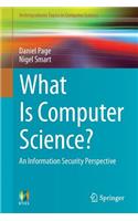 What Is Computer Science?