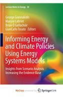 Informing Energy and Climate Policies Using Energy Systems Models