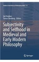 Subjectivity and Selfhood in Medieval and Early Modern Philosophy