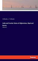 India and Frontier States of Afghanistan, Nipal and Burma