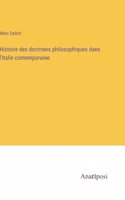 Histoire des doctrines philosophiques dans l'Italie contemporaine