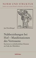 Nahbeziehungen Bei Hof - Manifestationen Des Vertrauens