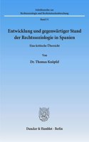 Entwicklung Und Gegenwartiger Stand Der Rechtssoziologie in Spanien