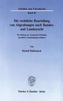 Die Rechtliche Beurteilung Von Abgrabungen Nach Bundes- Und Landesrecht: Ein Beitrag Zur Losung Des Problems Paralleler Genehmigungsverfahren