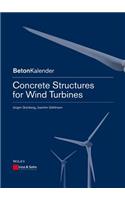 Concrete Structures for Wind Turbines