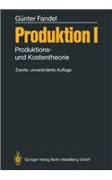 Produktion I: Produktions- Und Kostentheorie