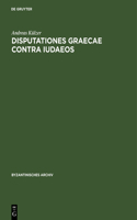 Disputationes graecae contra ludaeos