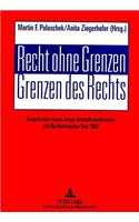 Recht ohne Grenzen- Grenzen des Rechts