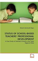 Status of School-Based Teachers' Professional Development