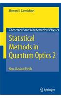 Statistical Methods in Quantum Optics 2