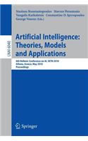 Advances in Artificial Intelligence: Theories, Models, and Applications: 6th Hellenic Conference on Ai, Setn 2010, Athens, Greece, May 4-7, 2010. Proceedings