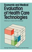 Economic and Medical Evaluation of Health Care Technologies