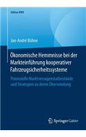 Ökonomische Hemmnisse Bei Der Markteinführung Kooperativer Fahrzeugsicherheitssysteme