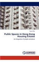 Public Spaces in Hong Kong Housing Estates