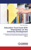 Education Trust Fund (ETF) Intervention on the University Development