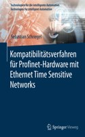 Kompatibilitätsverfahren Für Profinet-Hardware Mit Ethernet Time Sensitive Networks