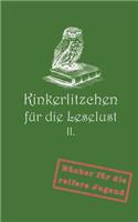 Kinkerlitzchen für die Leselust Band II
