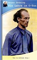 Bruno Gröning - Die Lehre im O-Ton