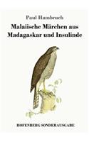 Malaiische Märchen aus Madagaskar und Insulinde
