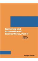 Scattering and Attenuation of Seismic Waves, Part II