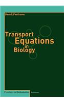 Transport Equations in Biology