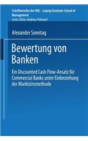 Bewertung Von Banken: Ein Discounted Cash Flow-Ansatz Für Commercial Banks Unter Einbeziehung Der Marktzinsmethode