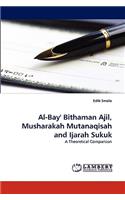 Al-Bay' Bithaman Ajil, Musharakah Mutanaqisah and Ijarah Sukuk
