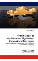 Hybrid Model of Optimization Algorithms