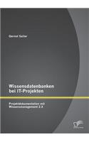 Wissensdatenbanken bei IT-Projekten