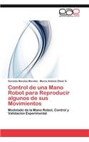 Control de una Mano Robot para Reproducir algunos de sus Movimientos