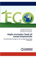 Aegle marmelos Seed oil based biopesticide