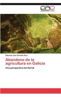 Abandono de la agricultura en Galicia