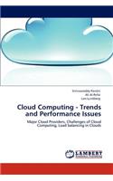 Cloud Computing - Trends and Performance Issues