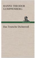 Das Teutsche Dichterroß: (German)