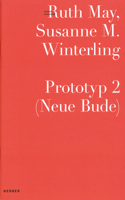 Ruth May & Susanne M. Winterling: Prototype 2 (New Hangout)