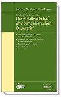 Die Abfallwirtschaft Im Normgeberischen Dauergriff