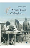 If Women Have Courage...