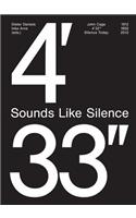 John Cage: 4'33''- Sounds Like Silence