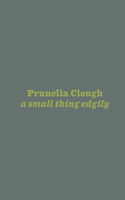 a small thing edgily
