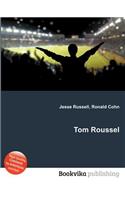 Tom Roussel: (English)