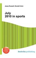 July 2010 in Sports: (English)