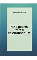 Nine poems from a valetudinarium