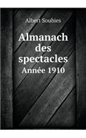 Almanach Des Spectacles Année 1910